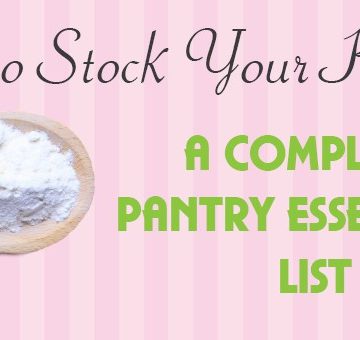 How to Stock Your Kitchen - pantry essentials list - www.platingpixels.com