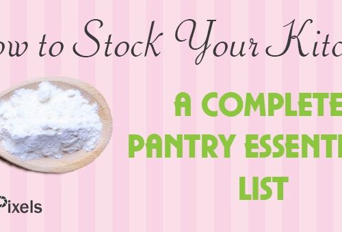 How to Stock Your Kitchen (A complete pantry essentials list)