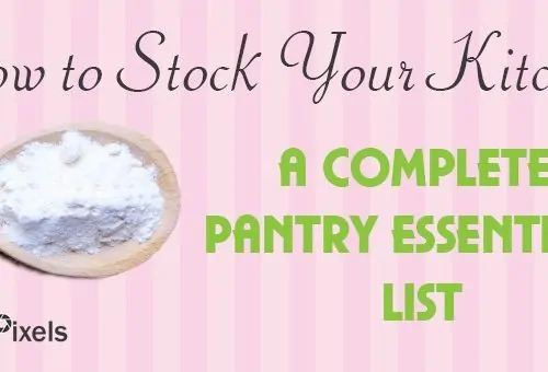 How to Stock Your Kitchen (A complete pantry essentials list)