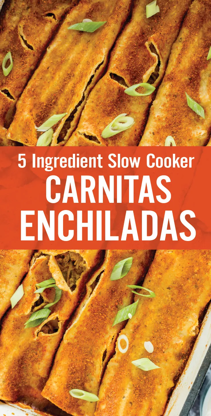 5 Ingredient Slow Cooker Carnitas Enchiladas