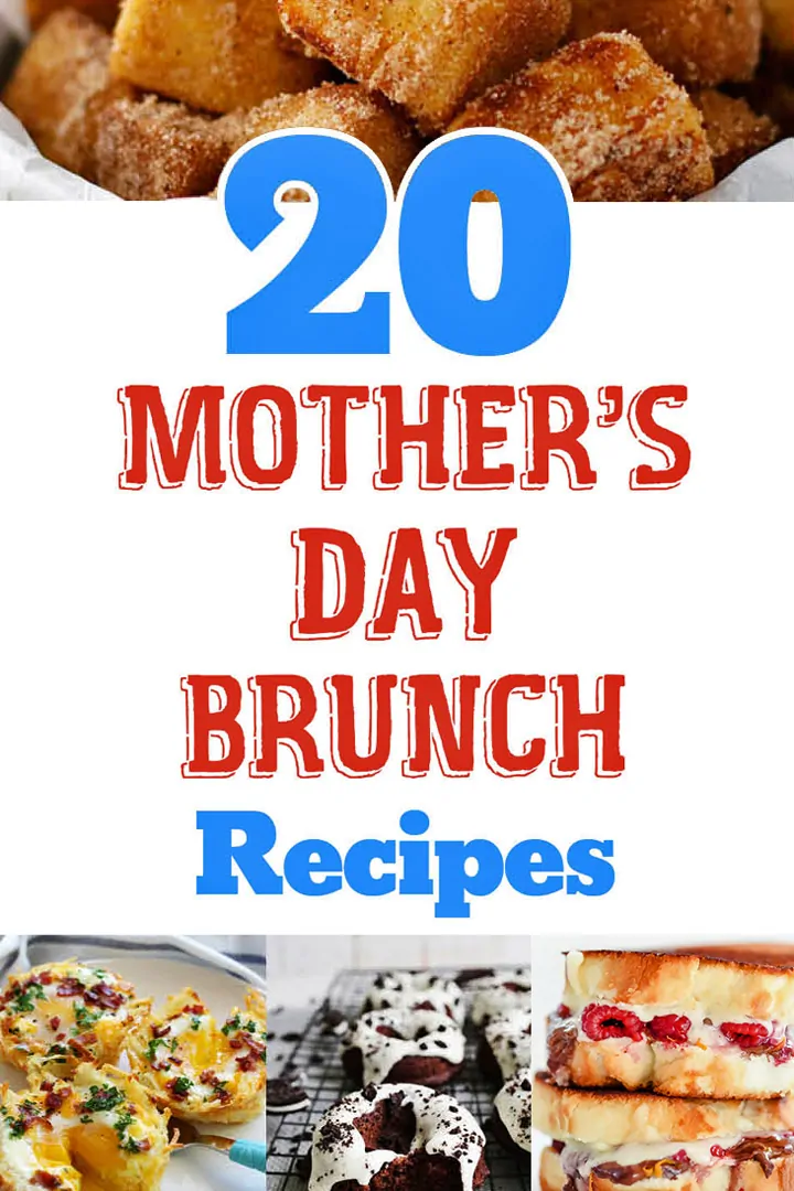 20 Mother’s Day Brunch Recipes that Mom Will Love