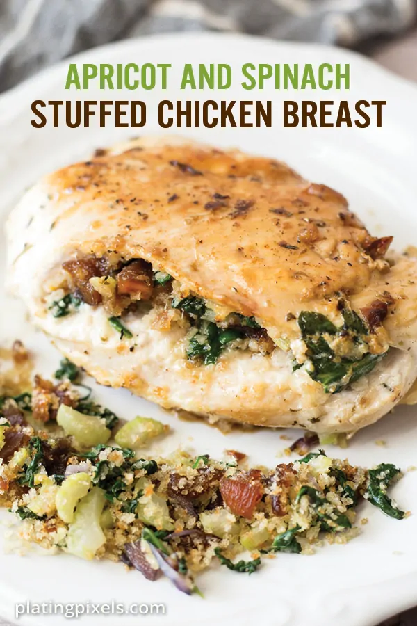 Apricot and Spinach Stuffed Baked Chicken Breasts - Plating Pixels