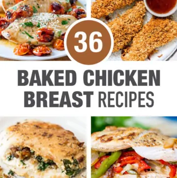 36 Baked Boneless Skinless Chicken Breast Recipes collage image with text