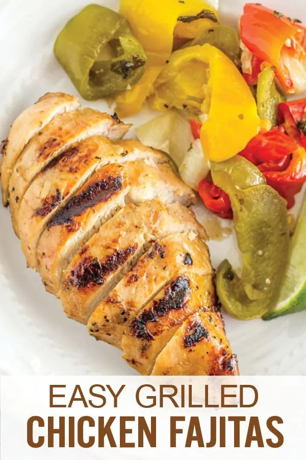 Easy Grilled Chicken Fajitas